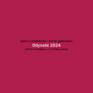 Appel à candidatures : programme de résidences Odyssée 2024